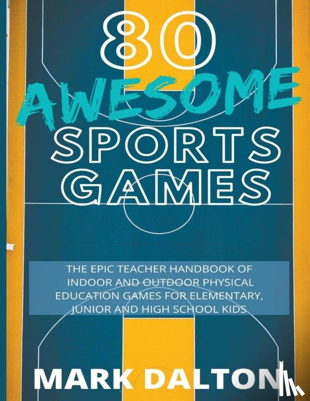 Dalton, Mark - 80 Awesome Sports Games