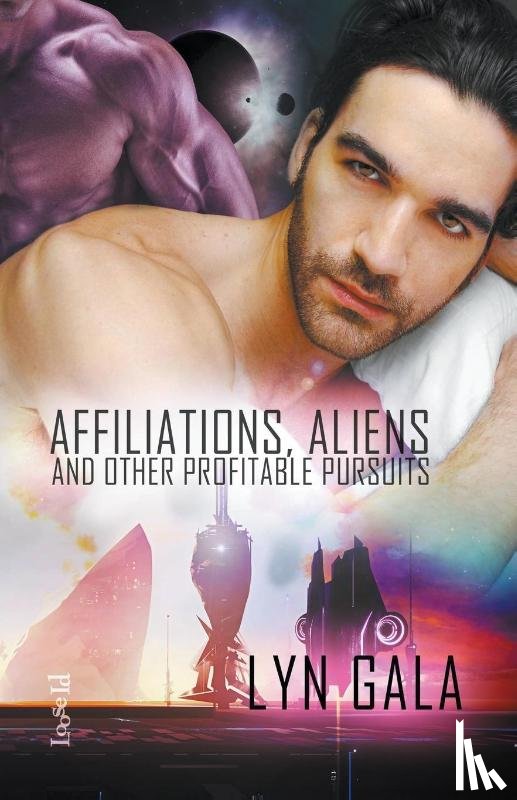 Gala, Lyn - Affiliations, Aliens, and Other Profitable Pursuits
