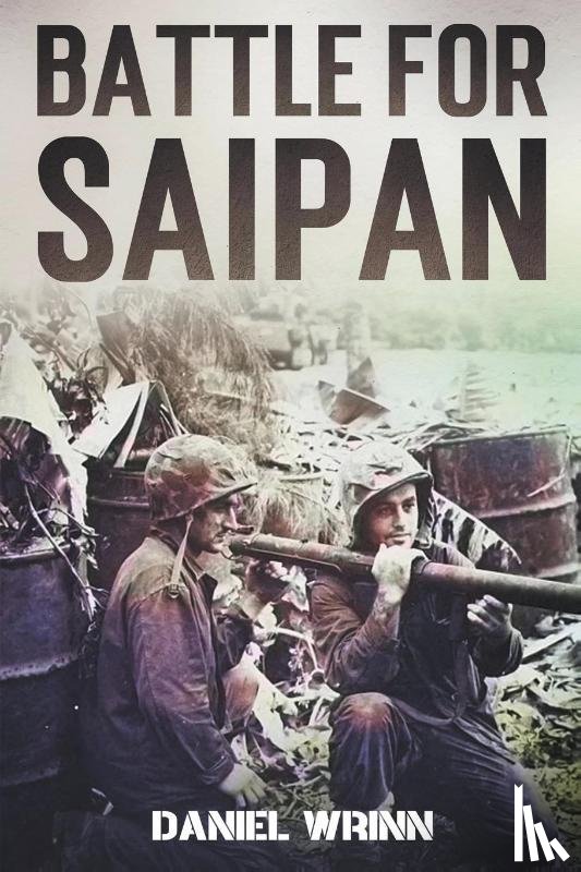 Wrinn, Daniel - Battle for Saipan