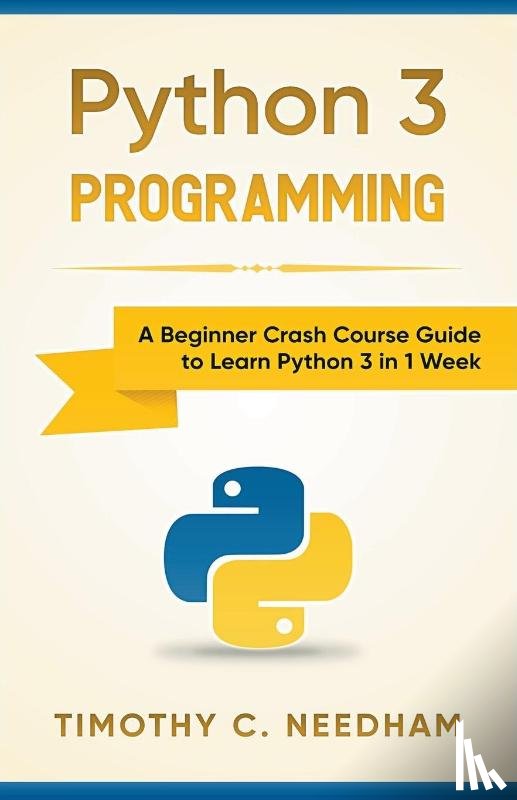 Needham, Timothy C - Python 3 Programming