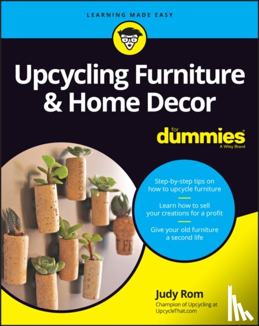 Rom, Judy - Upcycling Furniture & Home Decor For Dummies