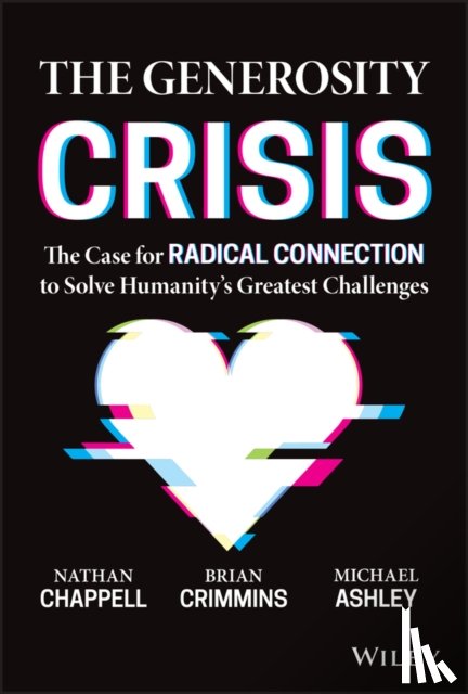 Crimmins, Brian, Chappell, Nathan, Ashley, Michael - The Generosity Crisis