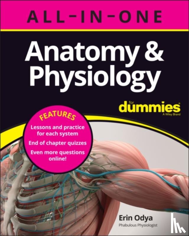 Odya, Erin - Anatomy & Physiology All-in-One For Dummies (+ Chapter Quizzes Online)