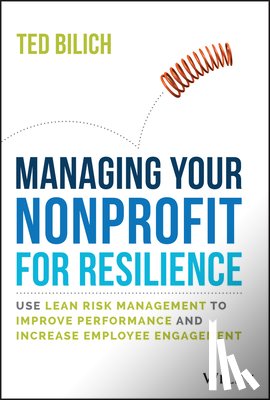 Bilich, Ted - Managing Your Nonprofit for Resilience
