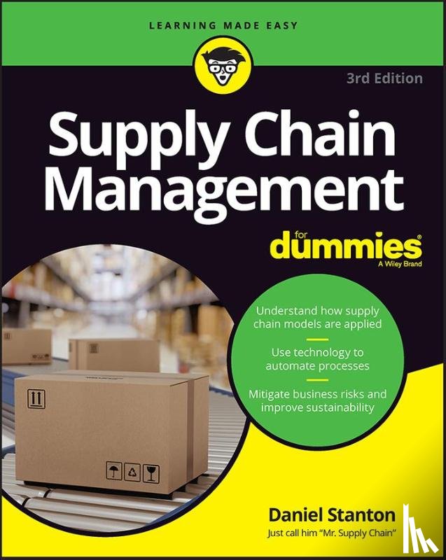 Stanton, Daniel (Bradley University; University of Arkansas; Cranfield University) - Supply Chain Management For Dummies