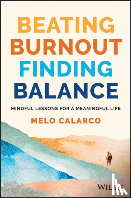 Calarco, Melo - Beating Burnout, Finding Balance