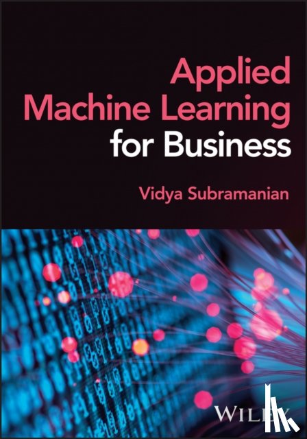 Subramanian, Vidya (Apple) - Applied Machine Learning for Data Science Practitioners