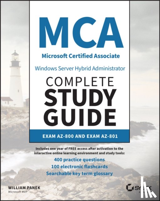 Panek, William - MCA Windows Server Hybrid Administrator Complete Study Guide with 400 Practice Test Questions