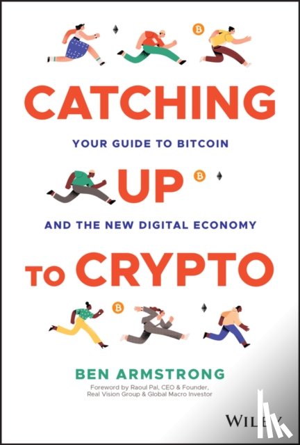 Armstrong, Ben (BitBoyCrypto.com) - Catching Up to Crypto