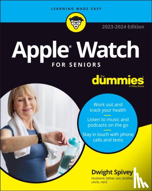 Spivey, Dwight - Apple Watch For Seniors For Dummies