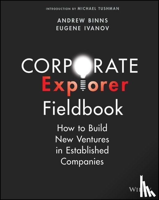 Binns, Andrew (Change Logic), Ivanov, Eugene (Change Logic) - Corporate Explorer Fieldbook