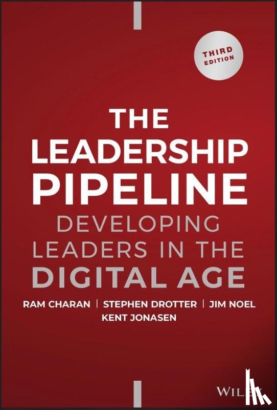 Charan, Ram (Formerly Harvard Business School and the Kellogg School of Business at Northwestern University), Drotter, Stephen (Drotter Human Resources, Noel, James L. (Formerly Citibank), Jonasen, Kent - The Leadership Pipeline