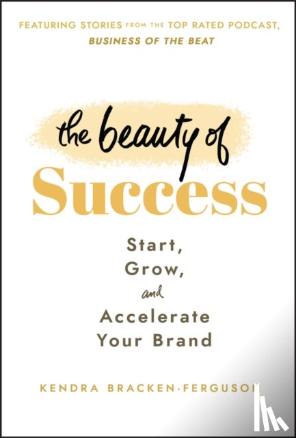Bracken-Ferguson, Kendra - The Beauty of Success