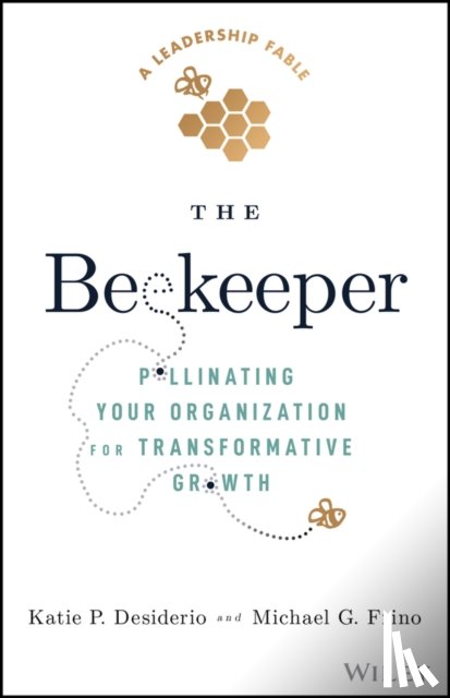 Desiderio, Katie P., Frino, Michael G. - The Beekeeper