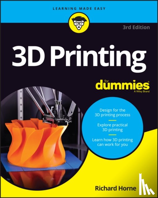 Horne, Richard - 3D Printing For Dummies