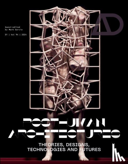 - Posthuman Architectures