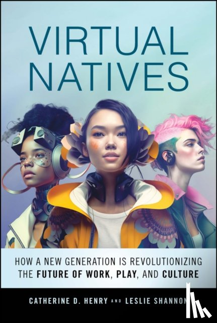 Henry, Catherine D., Shannon, Leslie - Virtual Natives