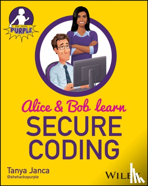 Janca, Tanya - Alice and Bob Learn Secure Coding