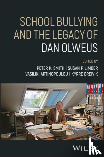  - School Bullying and The Legacy of Dan Olweus