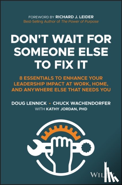 Lennick, Doug, Wachendorfer, Chuck - Don't Wait for Someone Else to Fix It