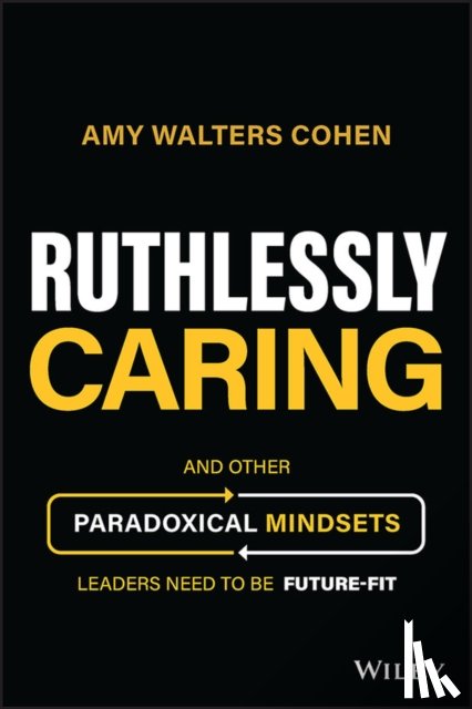 Walters Cohen, Amy - Ruthlessly Caring