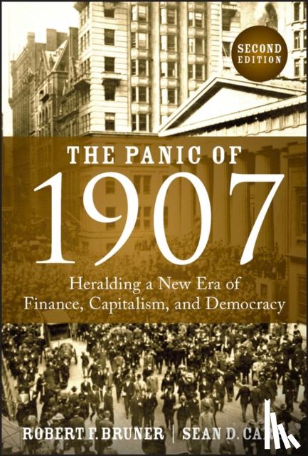 Bruner, Robert F. (University of Virginia), Carr, Sean D. (University of Washington) - The Panic of 1907