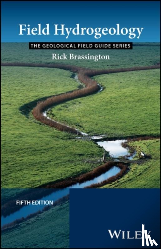 Brassington, Rick (Newcastle University, UK) - Field Hydrogeology