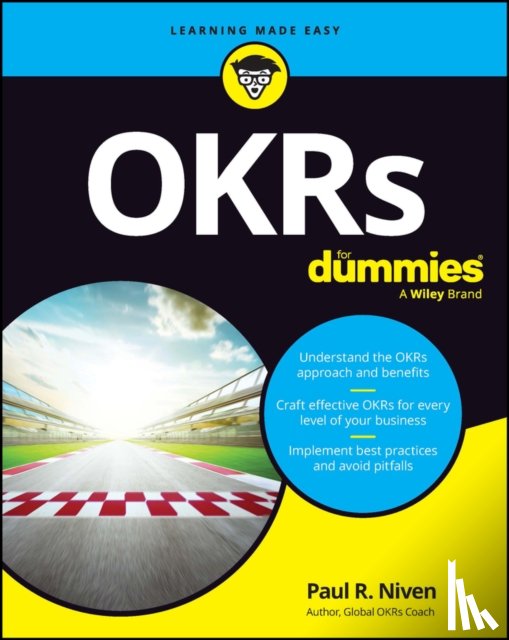 Niven, Paul R. (Senalosa Group) - OKRs For Dummies