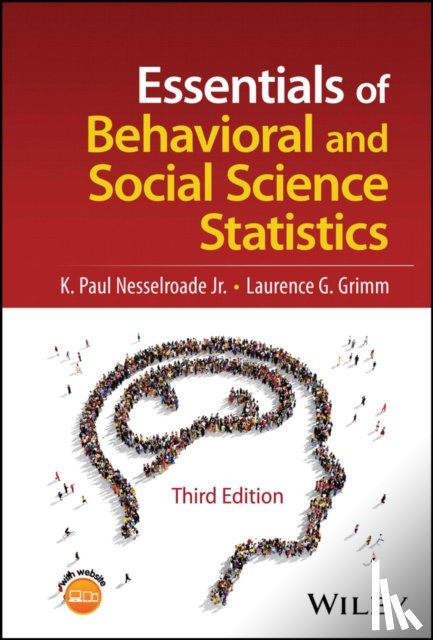 Nesselroade, K. Paul, Grimm, Laurence G. (University of Illinois-Chicago) - Essentials of Behavioral and Social Science Statistics