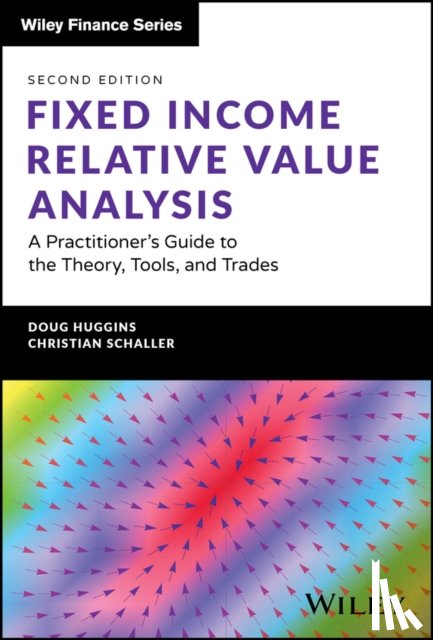 Huggins, Doug, Schaller, Christian - Fixed Income Relative Value Analysis + Website