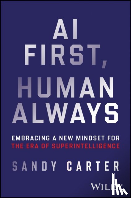 Carter, Sandy - AI First, Human Always