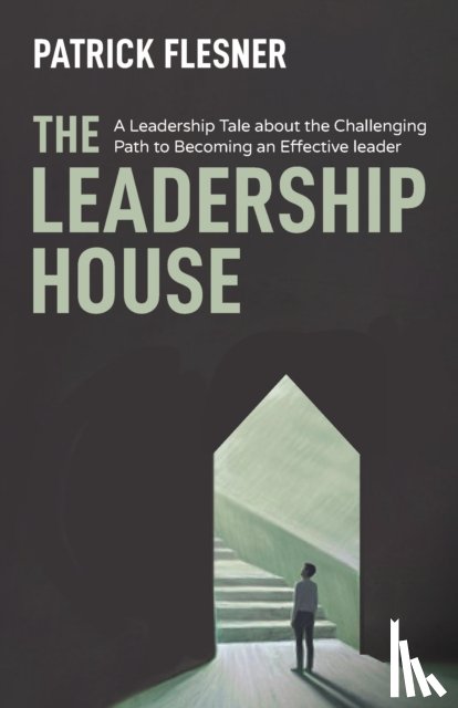 Flesner, Patrick - The Leadership House