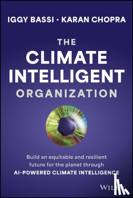 Bassi, Iggy (Earthena AI), Chopra, Karan (Earthena AI) - The Climate Intelligent Organization