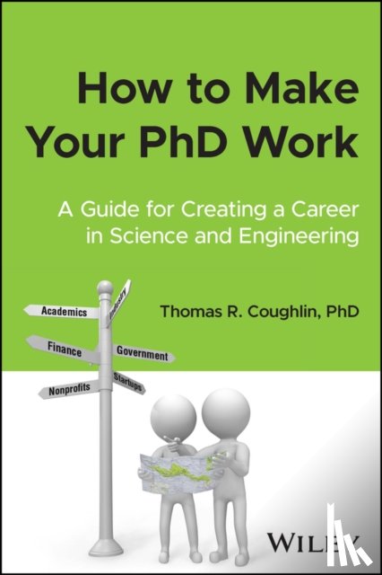 Coughlin, Thomas R. - How to Make Your PhD Work