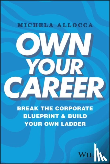 Allocca, Michela - Own Your Career