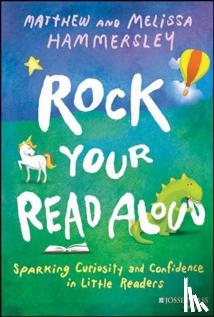 Hammersley, Matthew, Hammersley, Melissa - Rock Your Read Aloud