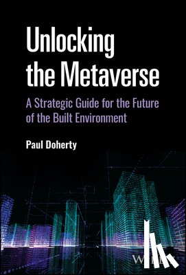 Doherty, Paul - Unlocking the Metaverse