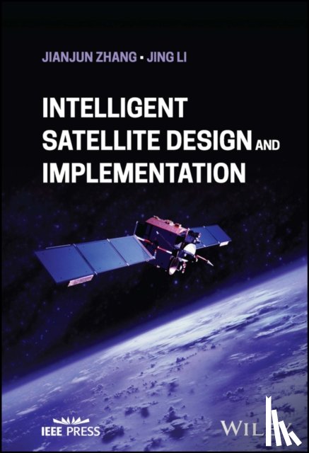 Zhang, Jianjun (China Academy of Space Technology, Li, Jing (Beijing Institute of Technology - Intelligent Satellite Design and Implementation