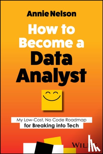 Nelson, Annie - How to Become a Data Analyst