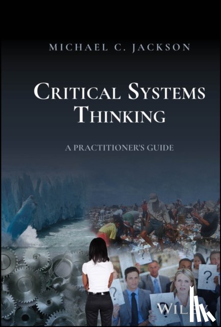 Jackson, Michael C. (University of Hull - Critical Systems Thinking