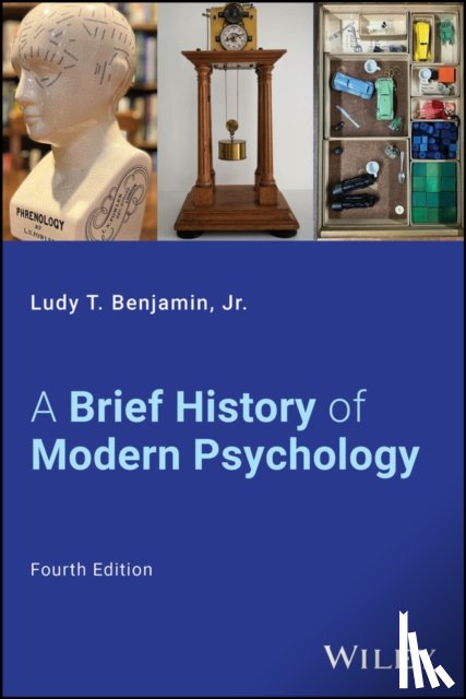 Benjamin, Ludy T. - A Brief History of Modern Psychology