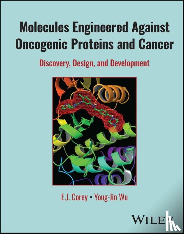 Corey, E. J. (Harvard University, Wu, Yong-Jin (Small Molecule Drug Discovery - Molecules Engineered Against Oncogenic Proteins and Cancer