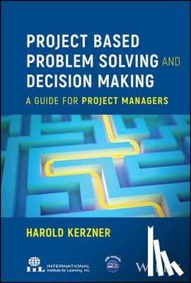 Kerzner, Harold (Baldwin-Wallace College - Project Based Problem Solving and Decision Making