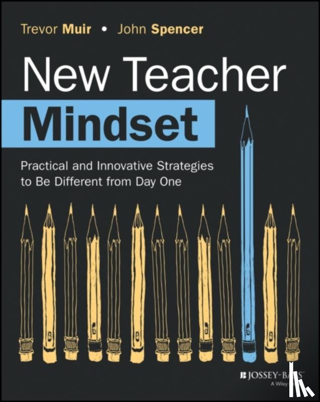 Muir, Trevor (Grand Valley State University), Spencer, John (George Fox University) - New Teacher Mindset