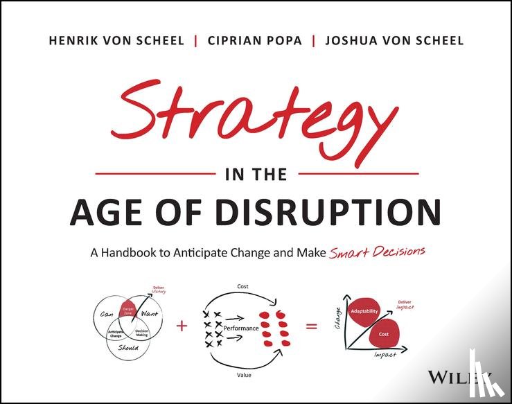 Von Scheel, Henrik, Popa, Ciprian, Von Scheel, Joshua - Strategy in the Age of Disruption