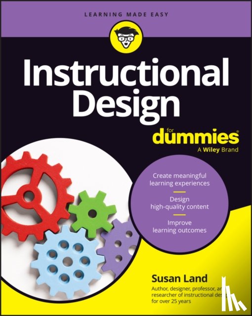 Land, Susan M. (Pennsylvania State University) - Instructional Design For Dummies