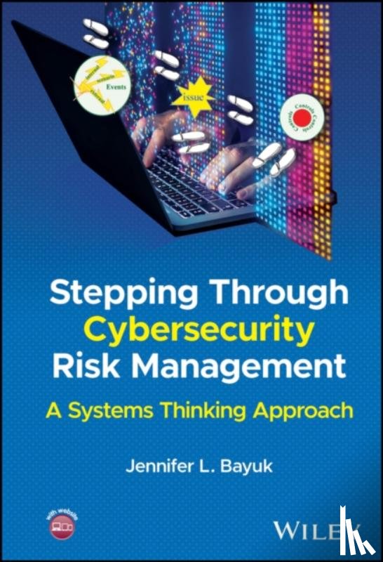 Bayuk, Jennifer L. (Stevens Institute of Technology - Stepping Through Cybersecurity Risk Management