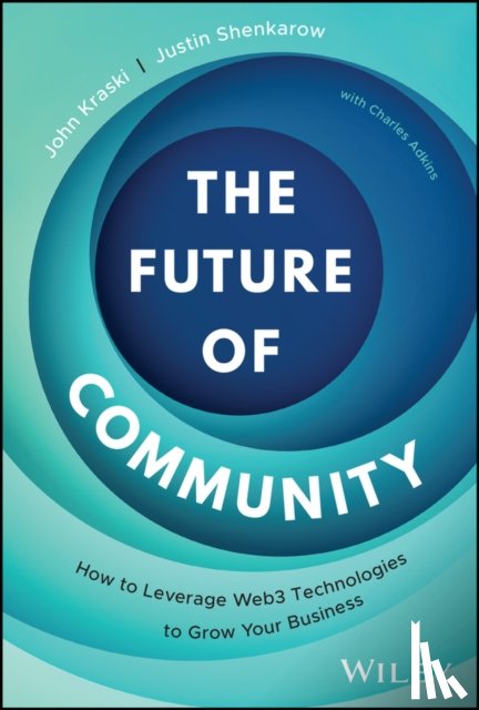 Kraski, John, Shenkarow, Justin - The Future of Community