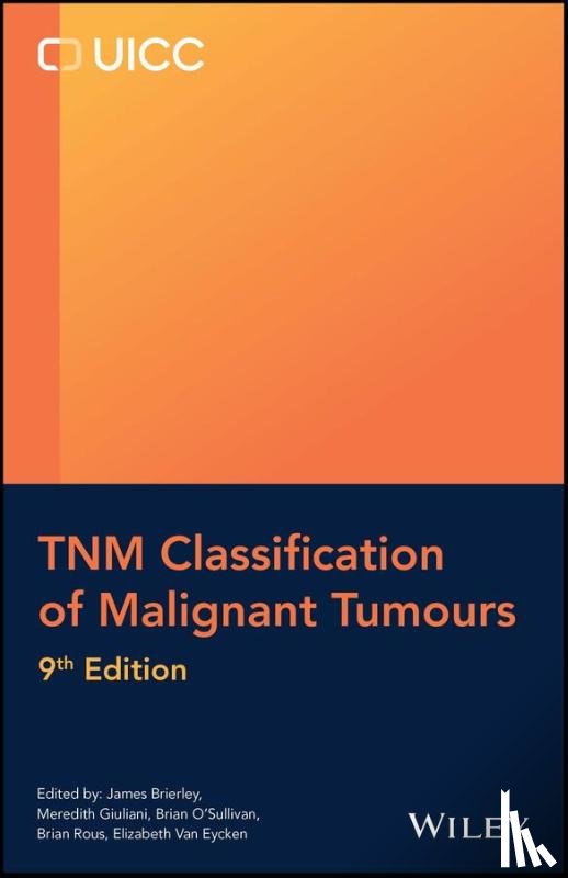  - TNM Classification of Malignant Tumours