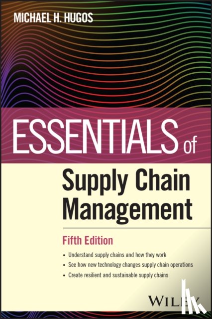 Hugos, Michael H. (University's Kellogg School of Management) - Essentials of Supply Chain Management